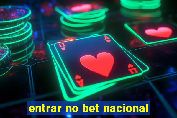 entrar no bet nacional